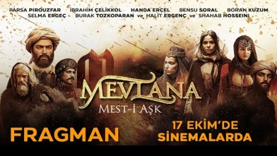 Hande Erçel'in Yer Aldığı Mevlana Mest-i Aşk Filmi 17 Ekim'de Vizyonda!